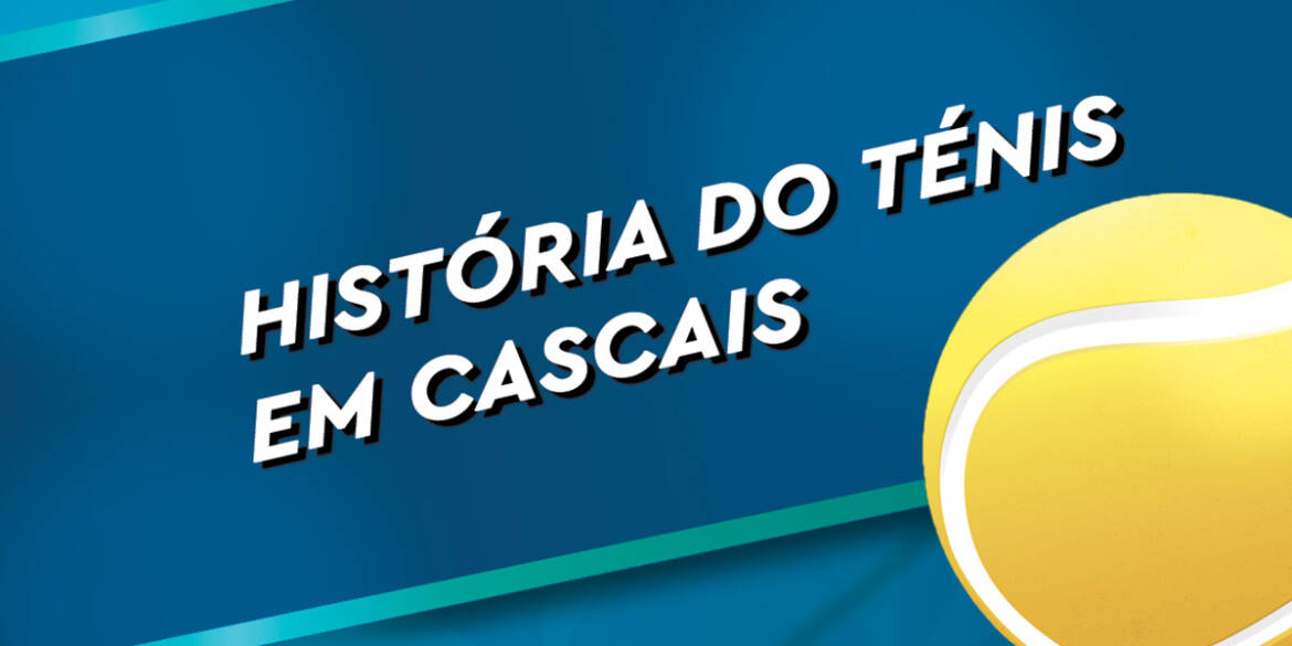 HISTORIA-TENIS-CASCAIS-banner.jpg